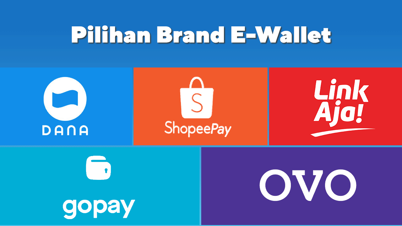 Pilihan Brand E-Wallet